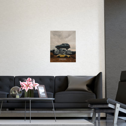 Built For This Wall Poster