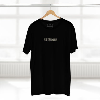 Built for This T Shirt