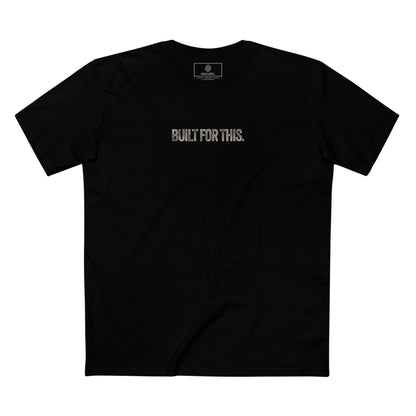 Built for This T Shirt